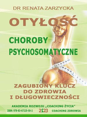 cover image of Otylosc.  Choroby Psychosomatyczne. Zagubiony Klucz Do Zdrowia i Dlugowiecznosci.